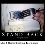 Stand back, I am electrical engineer